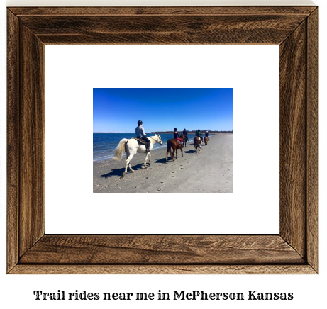 trail rides near me in McPherson, Kansas